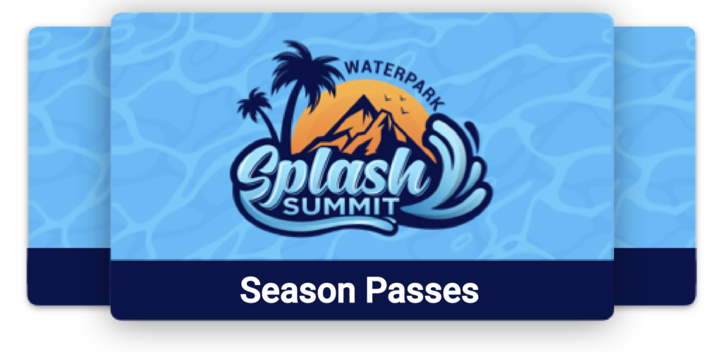 Splash Summit Season Pass for Sale